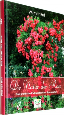 Die Natur der Rose von Werner Ruf