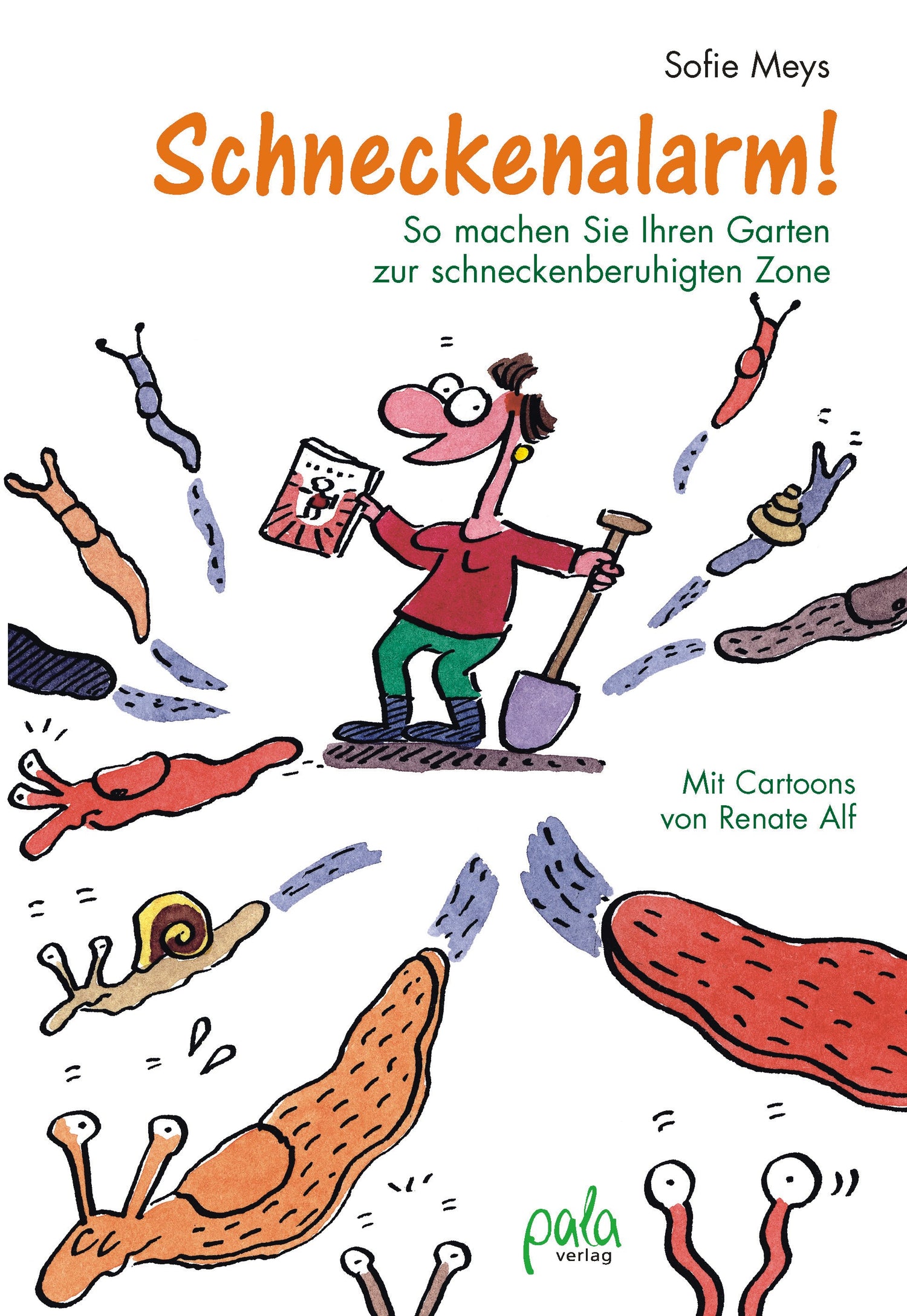 Schneckenalarm! von Sofie Meys